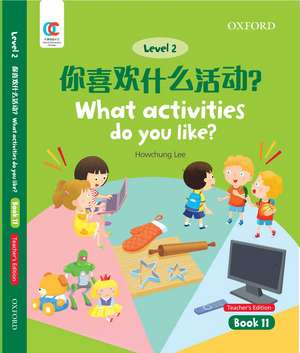 OEC Level 2 Student's Book 11, Teacher's Edition: What activities do you like? de Howchung Lee