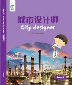 OEC Level 4 Student's Book 6: City Designer de Howchung Lee