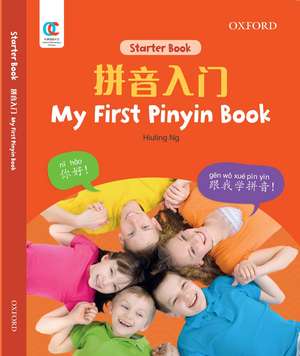 My First Pinyin Book de Hiuling Ng