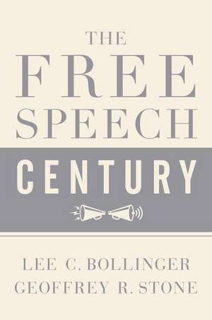 The Free Speech Century de Geoffrey R. Stone