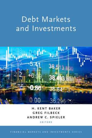 Debt Markets and Investments de H. Kent Baker