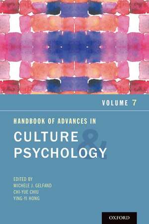 Handbook of Advances in Culture and Psychology, Volume 7 de Michele J. Gelfand