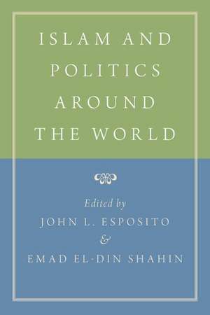 Islam and Politics Around the World de John L. Esposito