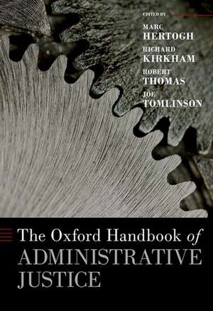 The Oxford Handbook of Administrative Justice de Marc Hertogh