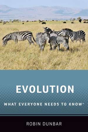 Evolution: What Everyone Needs to Know® de Robin Dunbar