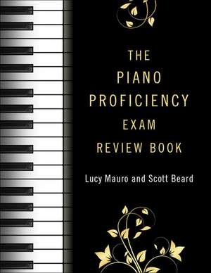 The Piano Proficiency Exam Review Book de Lucy Mauro