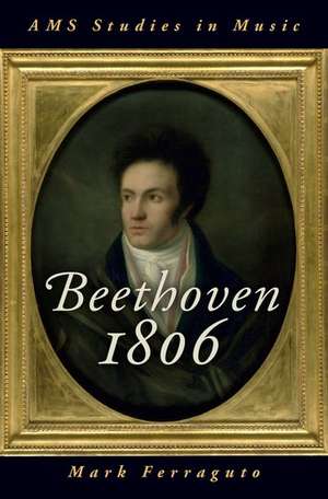 Beethoven 1806 de Mark Ferraguto