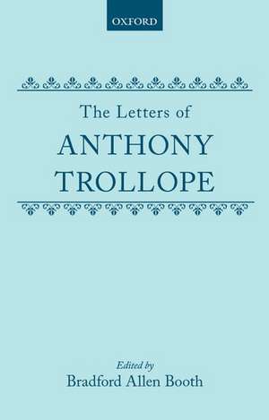 The Letters of Anthony Trollope de Anthony Trollope