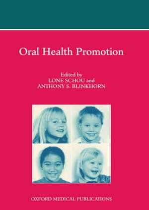 Oral Health Promotion de Lone Schou