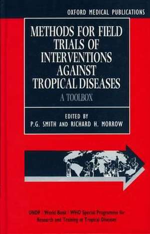 Methods for Field Trials of Interventions against Tropical Diseases: A `Toolbox' de P. G. Smith