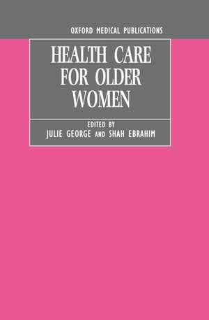 Health Care for Older Women de Julie George