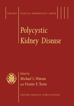 Polycystic Kidney Disease de Michael L. Watson