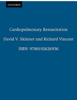 Cardiopulmonary Resuscitation de David V. Skinner