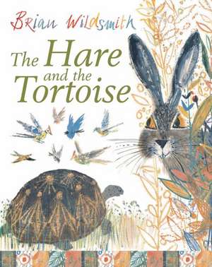 The Hare and the Tortoise de Brian Wildsmith