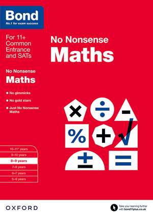 Bond: Maths: No Nonsense: 8-9 years de Sarah Lindsay