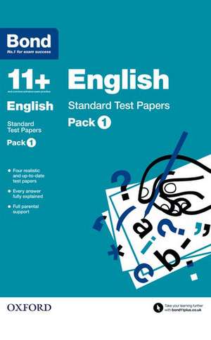 Bond 11 +: English: Standard Test Papers: Ready for the 2025 exam: For 11+ GL assessment and Entrance Exams: Pack 1 de Sarah Lindsay