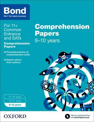 Bond 11+: English: Comprehension Papers: 9-10 years de Michellejoy Hughes