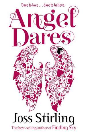 Angel Dares de Joss Stirling