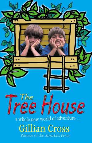 The Tree House de Gillian Cross