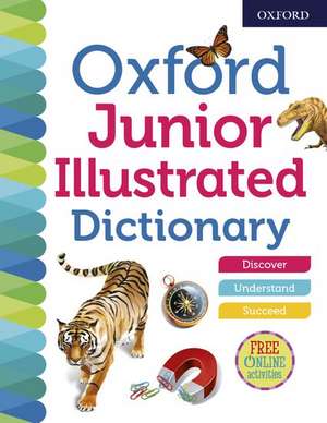 Oxford Junior Illustrated Dictionary de Oxford Dictionaries