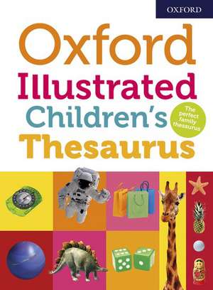 Oxford Illustrated Children's Thesaurus de Oxford Dictionaries