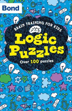 Bond Brain Training: Logic Puzzles de Michellejoy Hughes