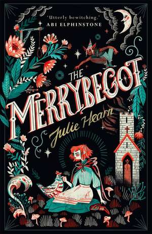 The Merrybegot de Julie Hearn