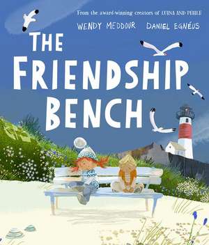 The Friendship Bench de Wendy Meddour