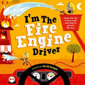 I'm The Fire Engine Driver de David Semple