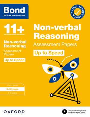 Bond 11+: Bond 11+ Non-verbal Reasoning Up to Speed Assessment Papers with Answer Support 9-10 Years de Alison Primrose