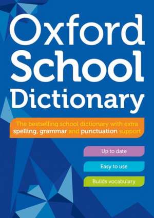 Oxford School Dictionary de Oxford Dictionaries