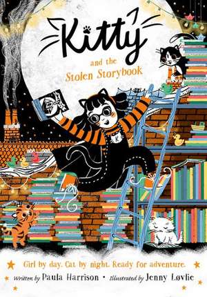 Kitty and the Stolen Storybook de Paula Harrison