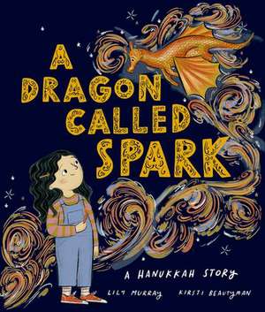 A Dragon Called Spark de Lily Murray