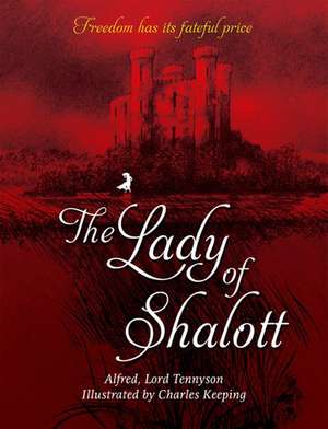 The Lady Of Shalott de Alfred Lord Tennyson