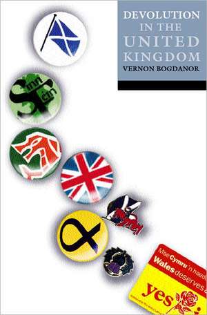 Devolution in the United Kingdom de Vernon Bogdanor