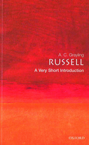 Russell: A Very Short Introduction de A. C. Grayling