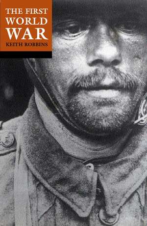 The First World War de Keith Robbins