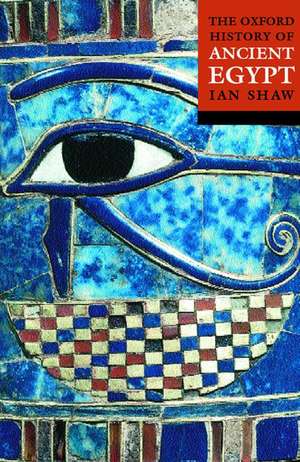 The Oxford History of Ancient Egypt de Ian Shaw