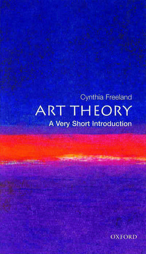 Art Theory: A Very Short Introduction de Cynthia Freeland