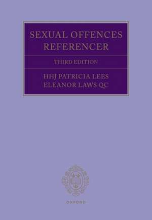 Sexual Offences Referencer 3e de Eleanor Laws QC