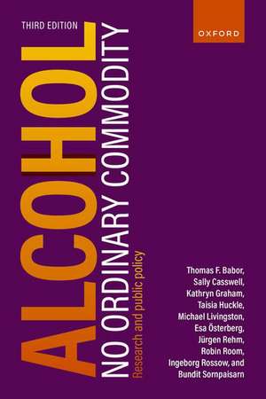 Alcohol: No Ordinary Commodity: Research and public policy de Thomas F. Babor