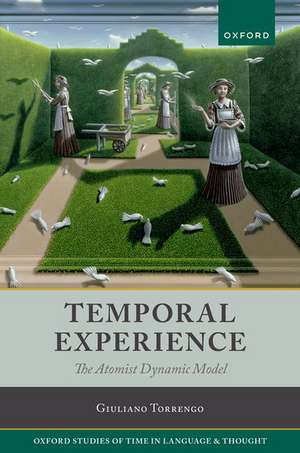 Temporal Experience: The Atomist Dynamic Model de Giuliano Torrengo