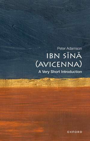 Ibn Sina (Avicenna): A Very Short Introduction de Peter Adamson