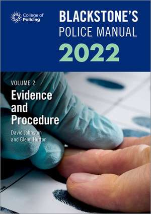 Blackstone's Police Manuals Volume 2: Evidence and Procedure 2022 de Glenn Hutton