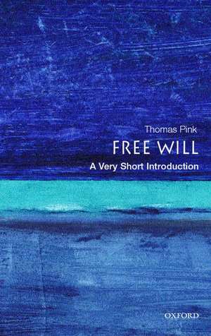 Free Will: A Very Short Introduction de Thomas Pink