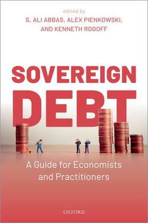 Sovereign Debt: A Guide for Economists and Practitioners de S. Ali Abbas