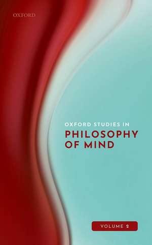 Oxford Studies in Philosophy of Mind Volume 2 de Uriah Kriegel