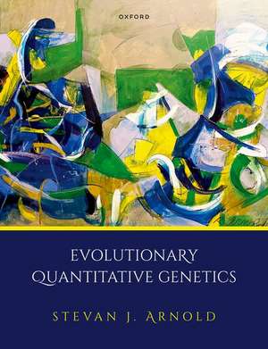 Evolutionary Quantitative Genetics de Stevan J. Arnold