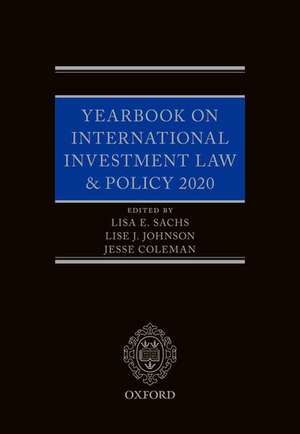 Yearbook on International Investment Law & Policy 2020 de Lisa E. Sachs