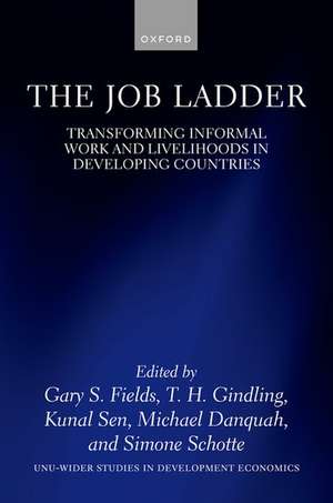 The Job Ladder: Transforming Informal Work and Livelihoods in Developing Countries de Gary S. Fields